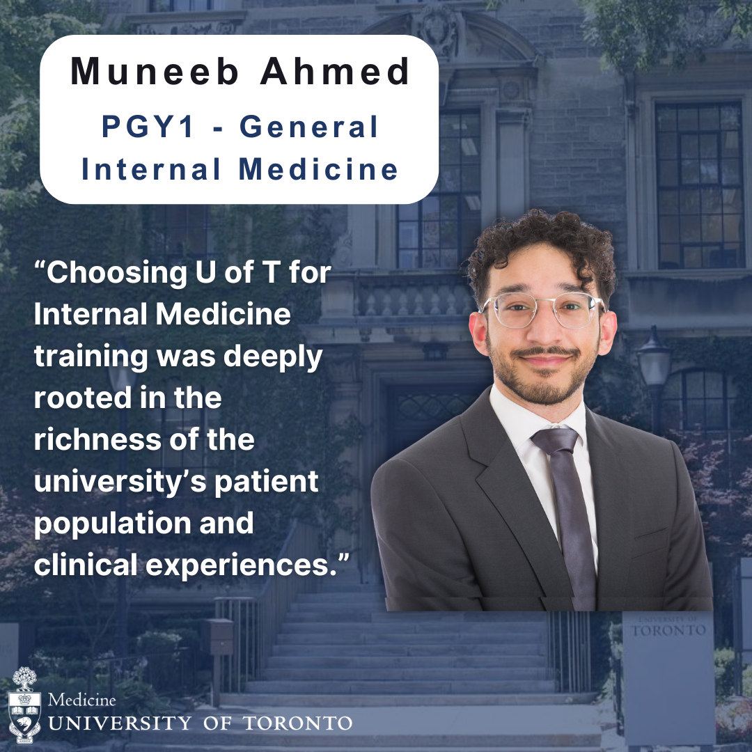 Muneeb Ahmed - PGY1 General Internal Medicine